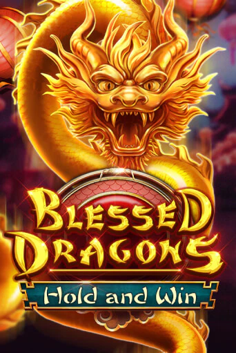 Играть в Blessed Dragons Hold and Win от Kalamba | Казино Сhampion Slots 